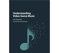 Tim Summers Understanding Video Game Music (Tascabile)