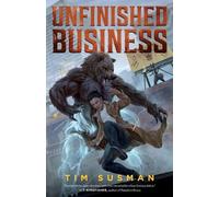Tim Susman Unfinished Business (Tascabile) Wolftown