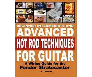 Tim Swike Beginner Intermediate And Advanced Hot Rod Techniques For (Tascabile)