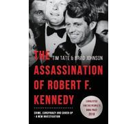 Tim Tate Brad Johnson The Assassination of Robert F. Kennedy (Tascabile)