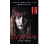 Tim Tate Sarah Forsyth Slave Girl (Tascabile)