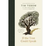 Tim Tebow If the Tree Could Speak (Copertina rigida)