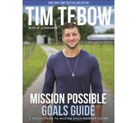 Tim Tebow Mission Possible Goals Guide (Tascabile)