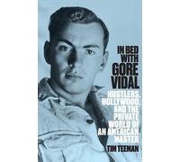 Tim Teeman In Bed with Gore Vidal (Tascabile)