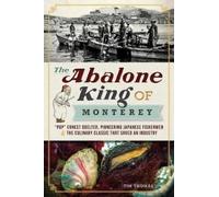 Tim Thomas The Abalone King of Monterey (Tascabile)