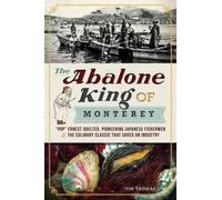 Tim Thomas The Abalone King of Monterey (Tascabile)