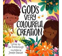Tim Thornborough God's Very Colourful Creation (Copertina rigida)