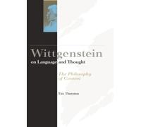 Tim Thornton Wittgenstein on Language and Thought (Copertina rigida)