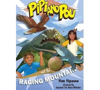 Tim Tipene The Raging Mountain (Tascabile) Pipi and Pou