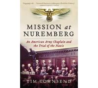 Tim Townsend Mission at Nuremberg (Tascabile)