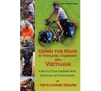 Tim Travis Cindie Trav Down The Road In Thailand, Cambodia And Vietn (Tascabile)