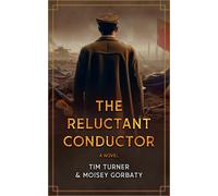 Tim Turner Moisey Gorbaty The Reluctant Conductor (Tascabile)
