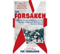 Tim Tzouliadis The Forsaken (Tascabile)