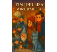 Tim und Lisa - Winterzauber