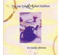 Tim Van Eyken & Robert Harbron - One Sunday Afternoon