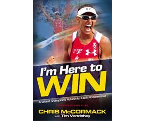 Tim Vandehey Chris Mccormack I'm Here To Win (Tascabile)