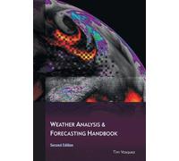 Tim Vasquez Weather Analysis and Forecasting Handbook, 2nd Ed. (Tascabile)