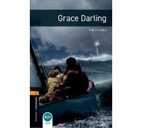 Tim Vicary – Grace Darling – Oxford Bookworms Library: Level 2 – Tascabile