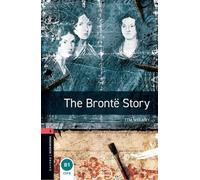 Tim Vicary Oxford Bookworms Library: Level 3: The Brontë Story (Tascabile)