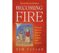 Tim Vivian Becoming Fire (Copertina rigida) Cistercian Studies Series