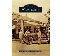 Tim W. Jackson Taryn Chase Jackson Weaverville (Tascabile) Images of America