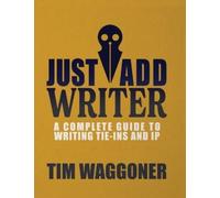 Tim Waggoner Just Add Writer (Copertina rigida)