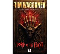 Tim Waggoner Lord of the Feast (Tascabile)