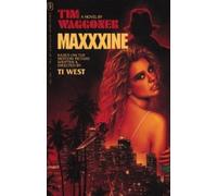 Tim Waggoner MaXXXine: The Novel (Tascabile)
