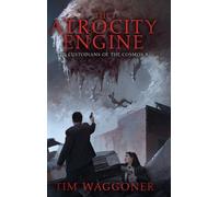 Tim Waggoner The Atrocity Engine (Copertina rigida)