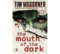 Tim Waggoner The Mouth of the Dark (Tascabile)