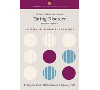 Tim Walsh Deborah R. Glasof If Your Adolescent Has an Eating Disord (Tascabile)