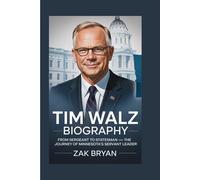 Tim Walz Biography: From Sergeant to Statesman - The Journey of Minnesota's Servant Leader