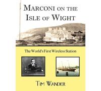 Tim Wander Marconi on the Isle of Wight (Tascabile)