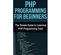 Tim Warren PHP Programming For Beginners (Copertina rigida)