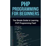 Tim Warren PHP Programming For Beginners (Tascabile)