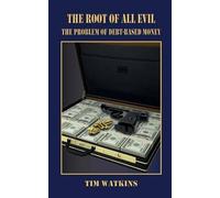 Tim Watkins The Root of all Evil (Tascabile)