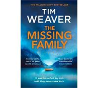 Tim Weaver The Missing Family (Copertina rigida)