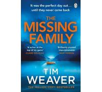 Tim Weaver The Missing Family (Tascabile) David Raker Missing Persons
