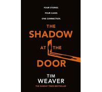 Tim Weaver The Shadow at the Door (Copertina rigida)