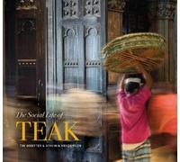 Tim Webster Virginia Henderson The Social Life of Teak (Tascabile)