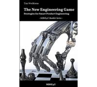 Tim Weilkiens The New Engineering Game - Strategies for Smart Produc (Tascabile)