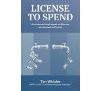 Tim Whisler License to Spend (Tascabile)