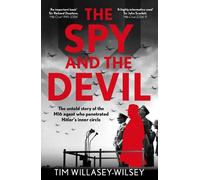 Tim Willasey-Wilsey The Spy and the Devil (Copertina rigida)