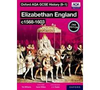 Tim Williams Oxford AQA GCSE History (9-1): Elizabethan England c156 (Tascabile)