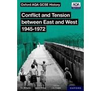 Tim Williams Oxford AQA GCSE History: Conflict and Tension between E (Tascabile)
