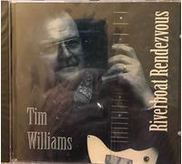 TIM WILLIAMS - Riverboat Rendzvous