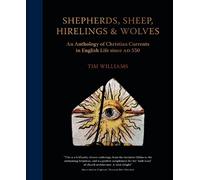 Tim Williams Shepherds, Sheep, Hirelings & Wolves (Copertina rigida)