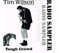 Tim Wilson - Tough Crowd
