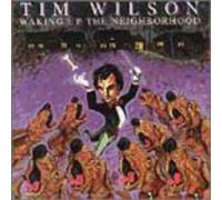 Tim Wilson - Waking Up the Neighborhood