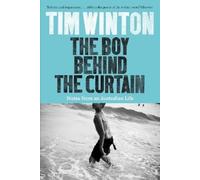 Tim Winton The Boy Behind the Curtain (Tascabile)